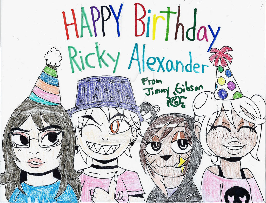 Happy Birthda Ricky Happy Birthday Ricky Alexander! by CelmationPrince on DeviantArt