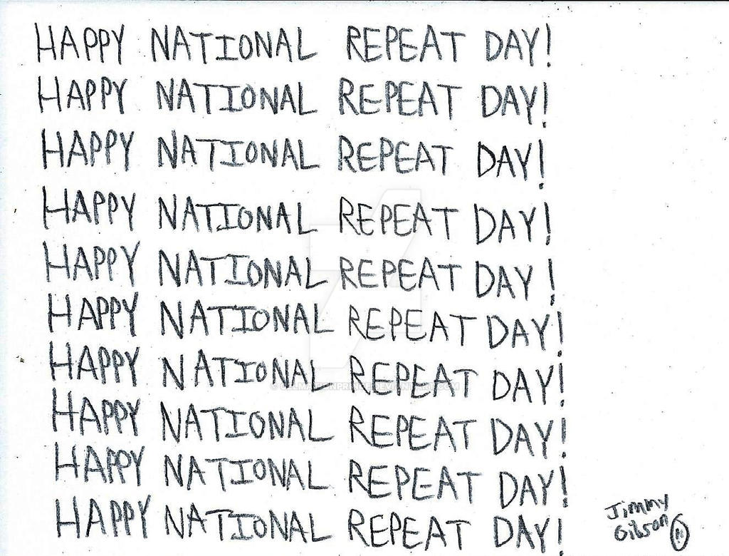 Happy National Repeat Day! by CelmationPrince on DeviantArt