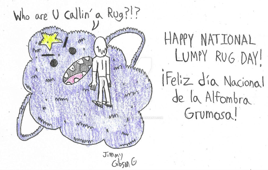 Happy National Lumpy Rug Day! by CelmationPrince on DeviantArt
