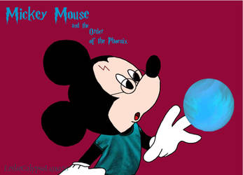 Mickey Mouse and the Order of Phoenix
