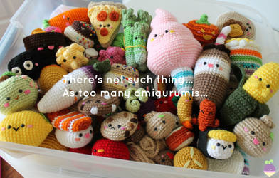 There's not such thing as too many amigurumis...