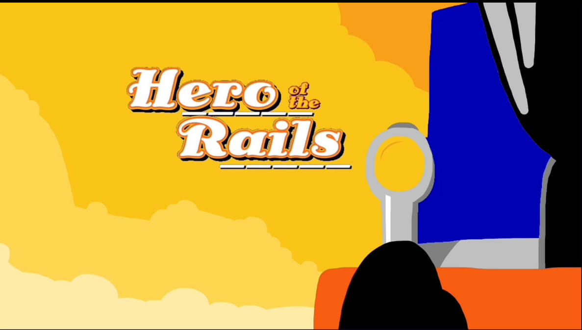 Hero Of The Rails 2009 Title Card By Charlieaat On Deviantart Hero Of The Rails 2009 Title Card By Charlieaat On Deviantart