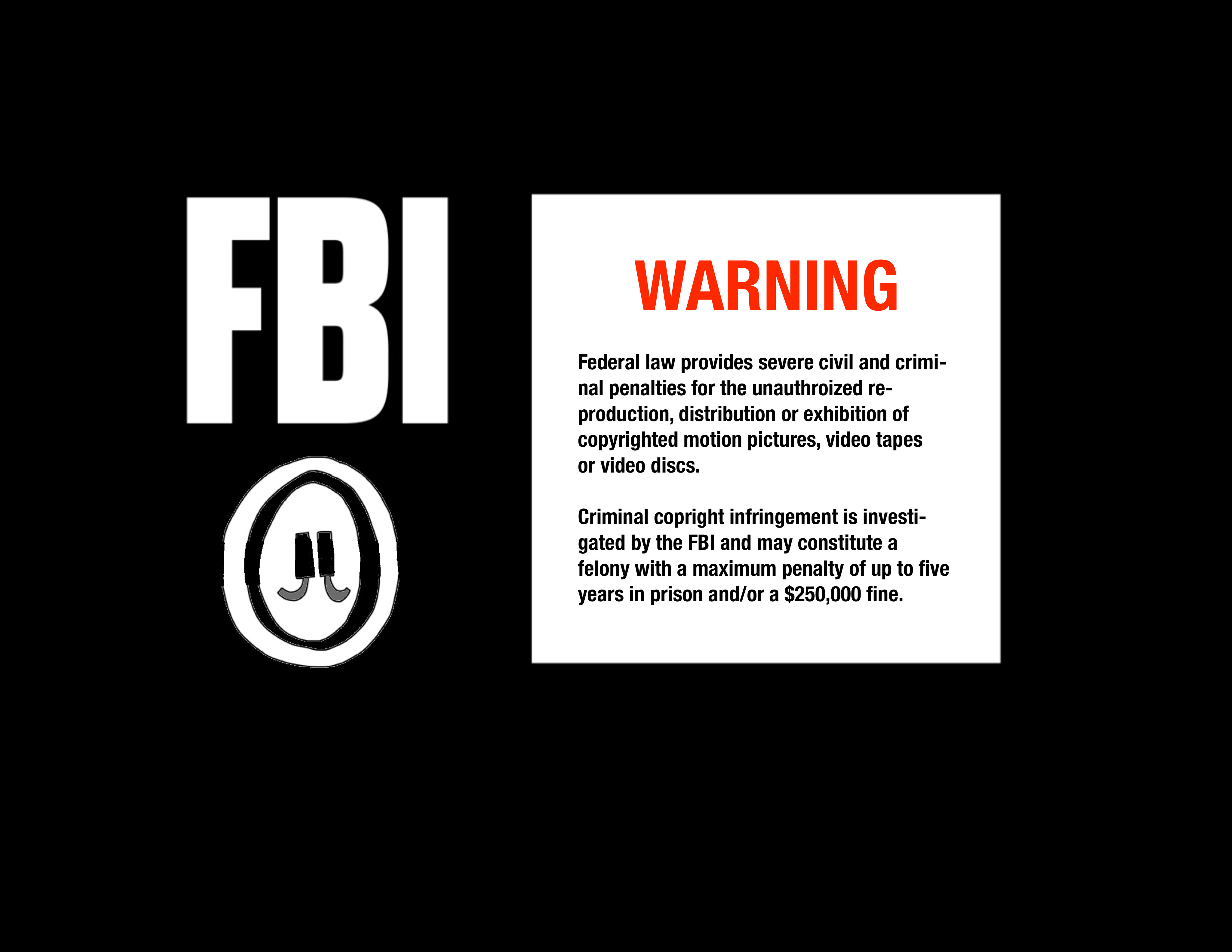 FBI Warning Screen (WHV) V2 by Charlieaat on DeviantArt