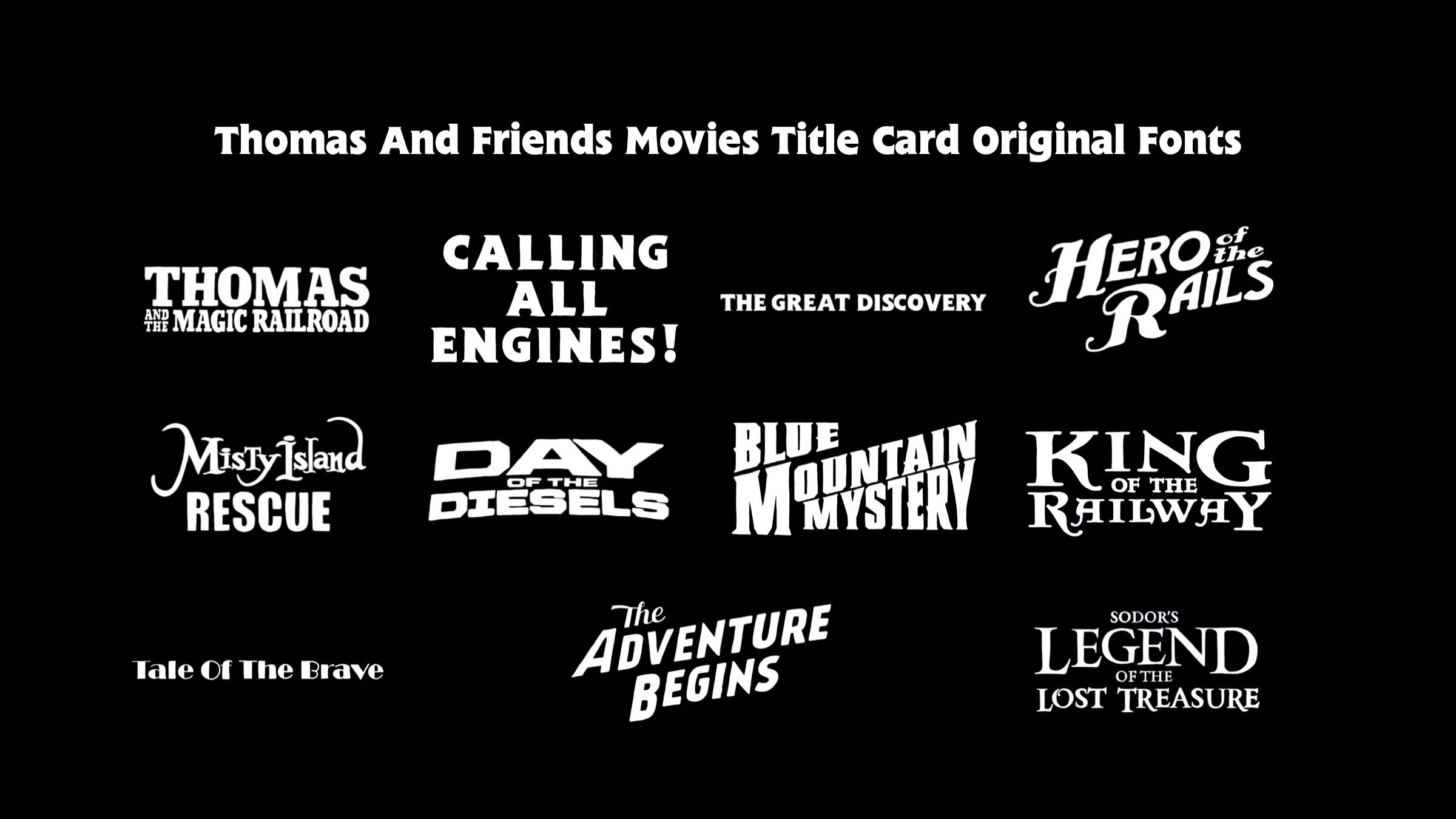 Thomas Movies Title Card Original Fonts by Charlieaat on DeviantArt