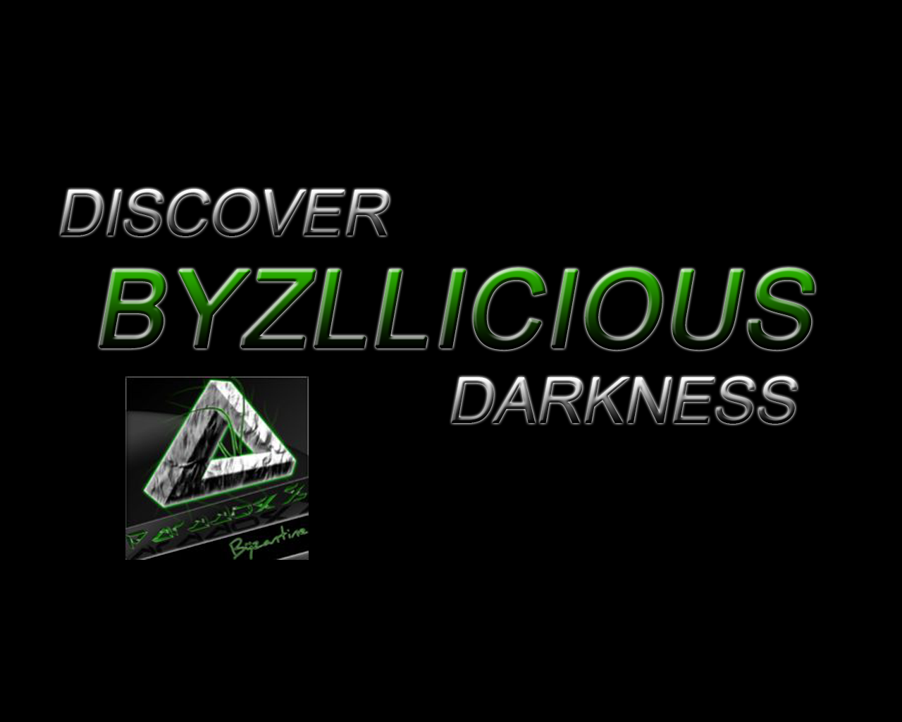 Byzillicious Darkness