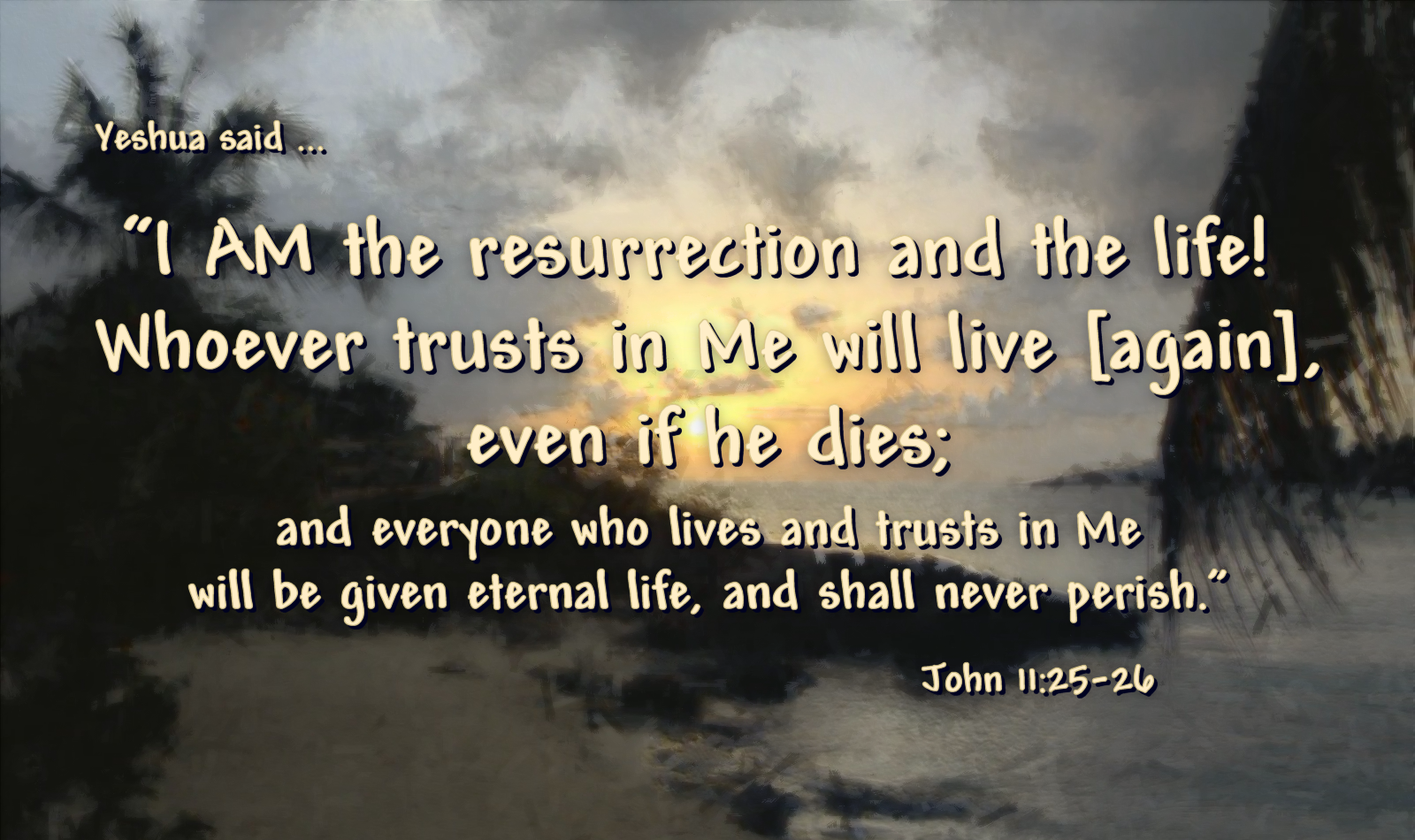 Image result for John 11:25 Yeshua