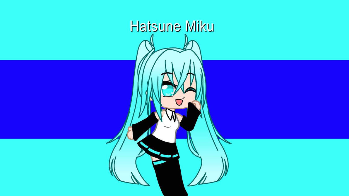 Made Hatsune Miku in Gacha Life 2 by SkylisarieCloud on DeviantArt