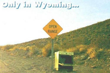 Only in Wyoming...