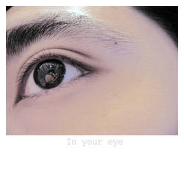 in your eye