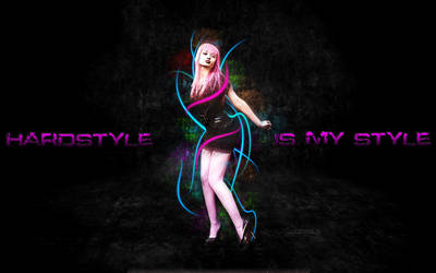 Hardstyle is my style