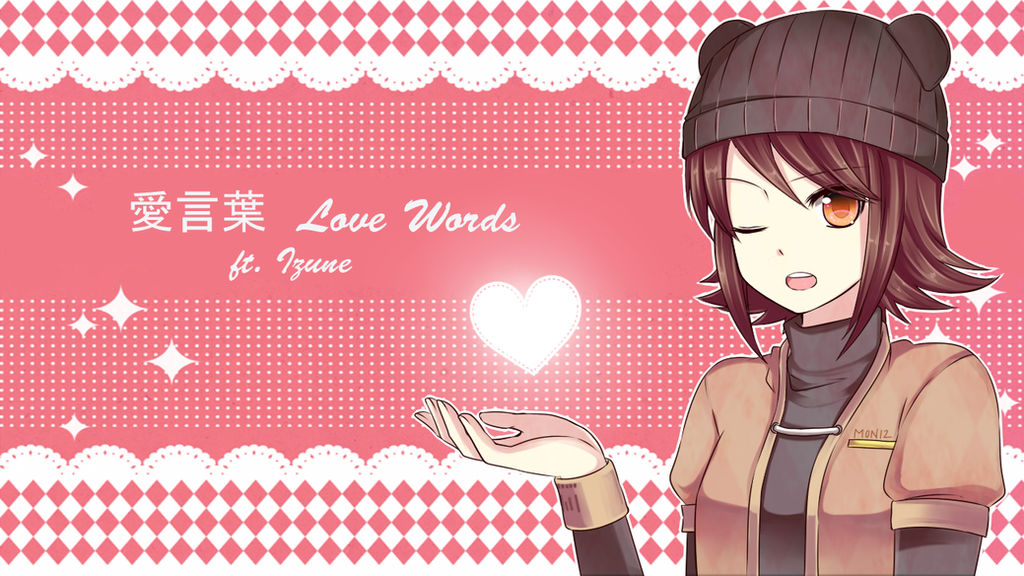 Love Words ft. Izune