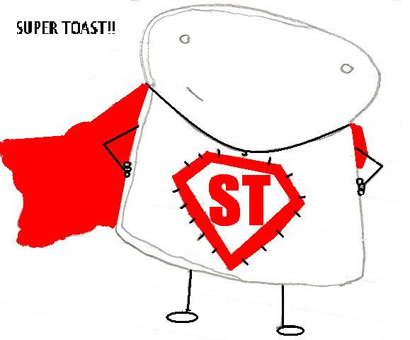 SUPER TOAST by R0ckerNinja on DeviantArt