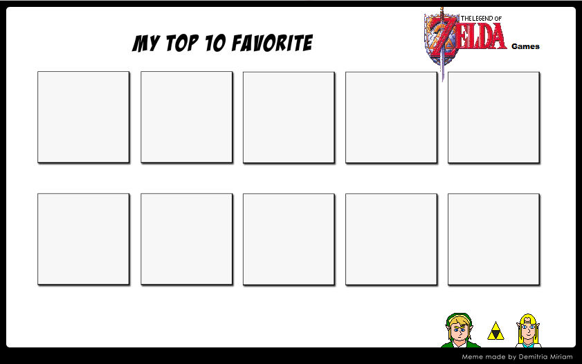 My Top 10 Favorite Legend Of Zelda Games Meme By Badboylol On