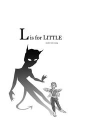 L is for Little