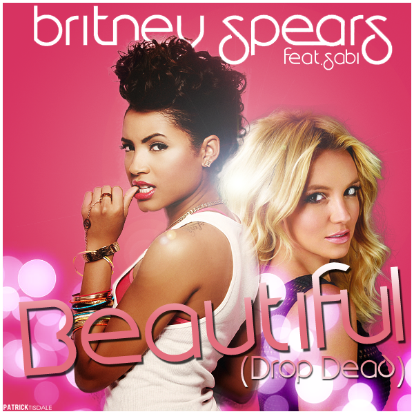 Britney Spears Drop Dead Beautiful Feat Sabi By Juaanr On