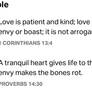 1 Corinthians 13:4 and Proverbs 14:30