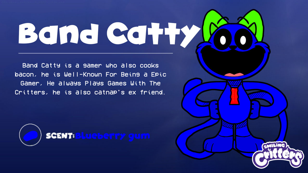 Catty Band Catty Bio (Smiling Critters Oc) by Banduthebacon on DeviantArt