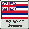 Hawaiian Language Level - Beginner by RedOctoberRising