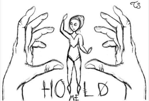 Hold Me Sketch