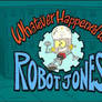 Remember Whatever Happened To Robot Jones