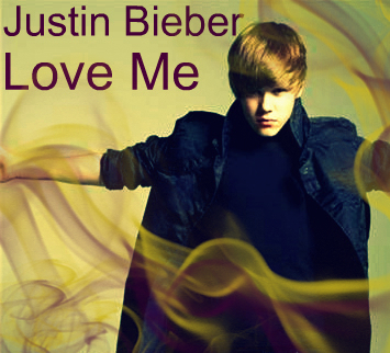 Love Me Lyrics Song Justin Bieber