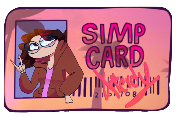 Simp card by CallmeWierdy on DeviantArt