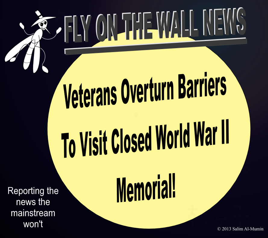 Veterans Overturn Barriers To Visit Memorial!