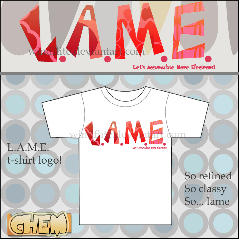 L.A.M.E. shirt