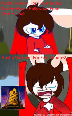 Austin Tells 20th Century Fox For Five Minutes