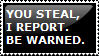 YOU STEAL, I REPORT stamp by en-ni