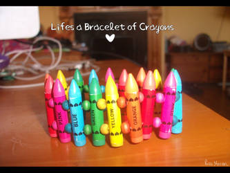 Life's a Bracelet of Crayons by Demachic
