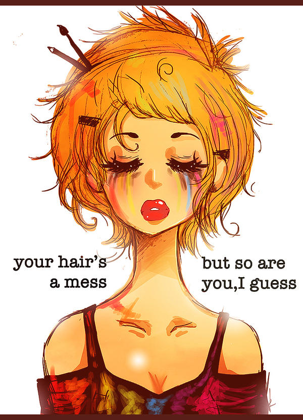 You're a Mess, I Guess