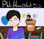 Phil's Houseplant [comic] by oh-no-Castiel