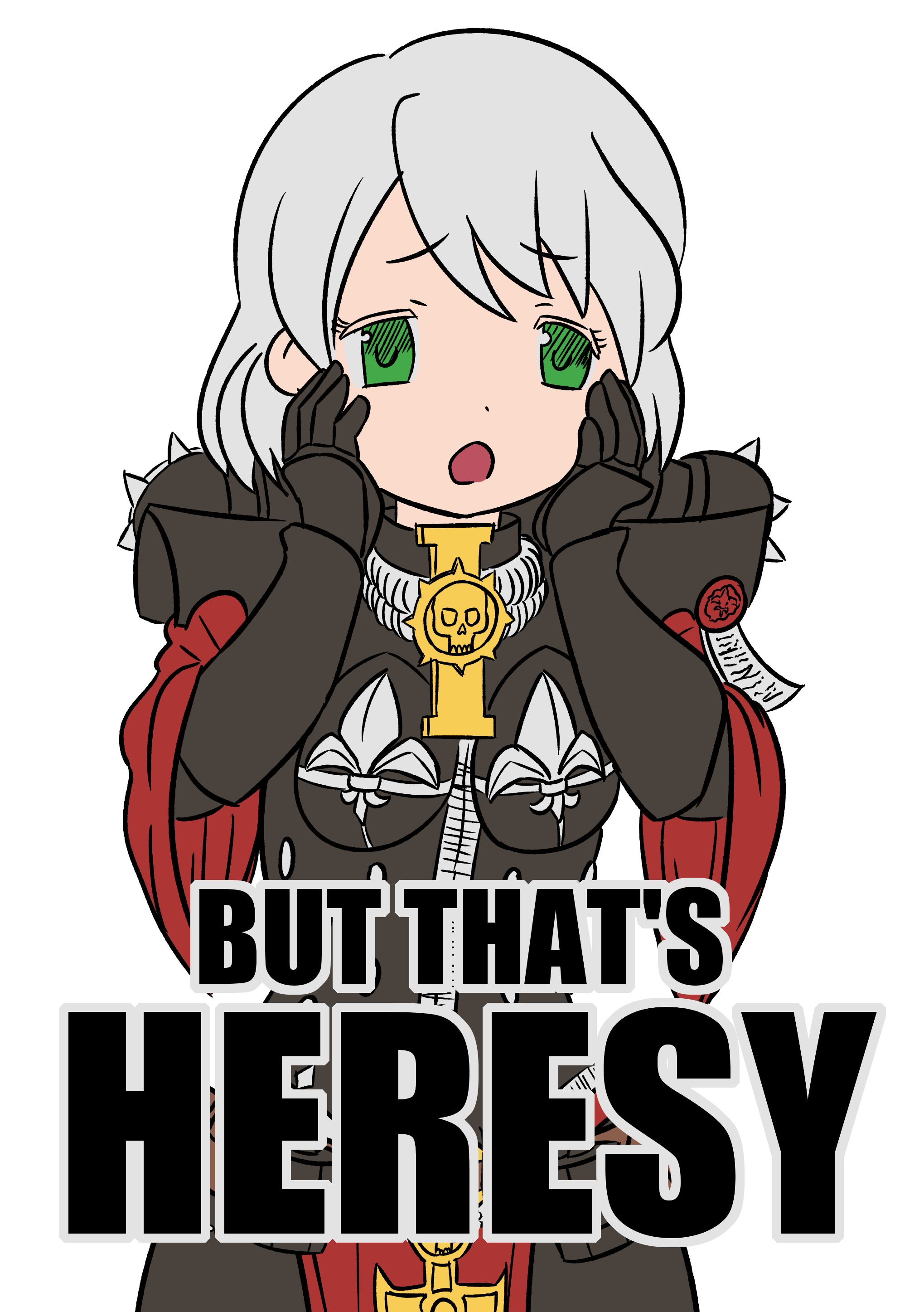 But that's HERESY