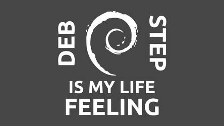 Deb Step Is My Life Feeling