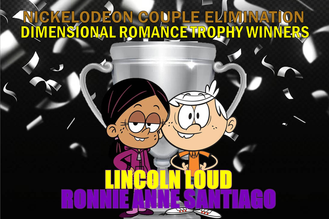 Dimensional Romance Trophy Lincoln and Ronnie Anne by EdwinRomanceKing ...