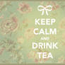 Keep Calm and Drink Tea Wallpaper