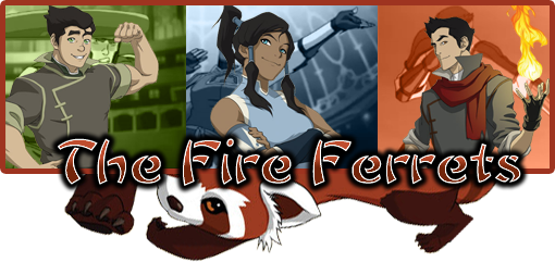 The Fire Ferrets banner - Legend of Korra