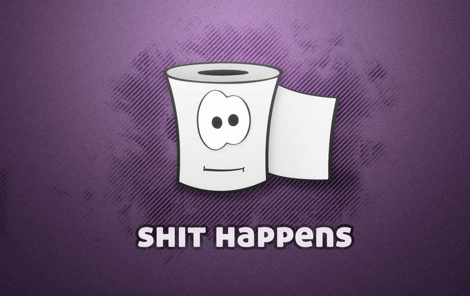 Shit Happens is as funny and surprising and crazy as REAL LIFE. 