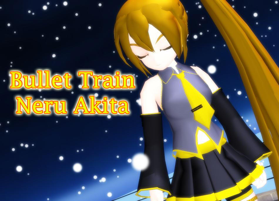MMD Bullet Train Neru Akita by NeruAkita2011 on DeviantArt