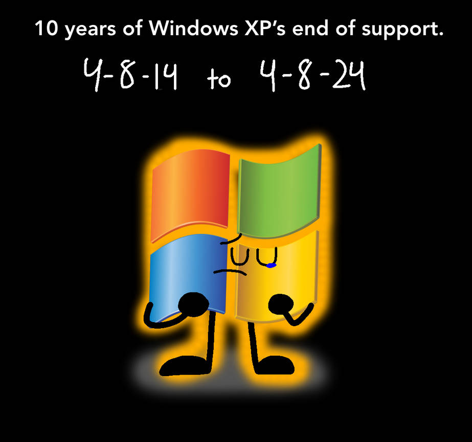 10 years since Windows XP end of support by WindowsArtist2009 on DeviantArt
