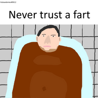 Never trust a fart