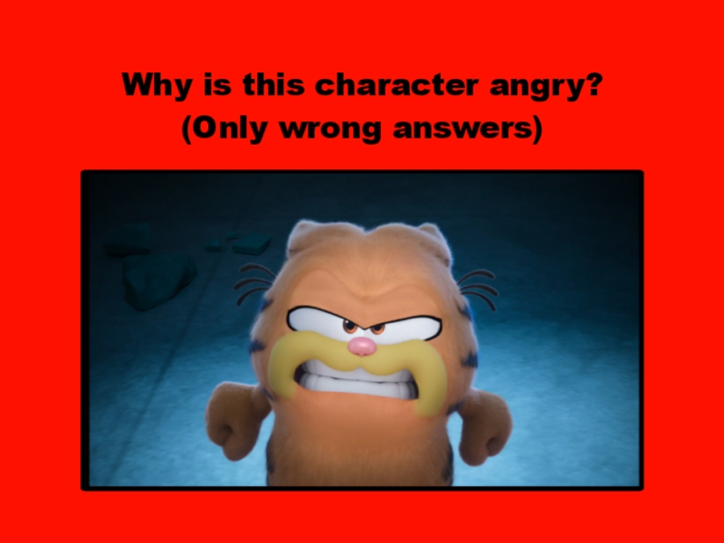 Garfield Confusing Why Is Garfield Angry? (Wrong Answers Only) by ryebearrr on DeviantArt