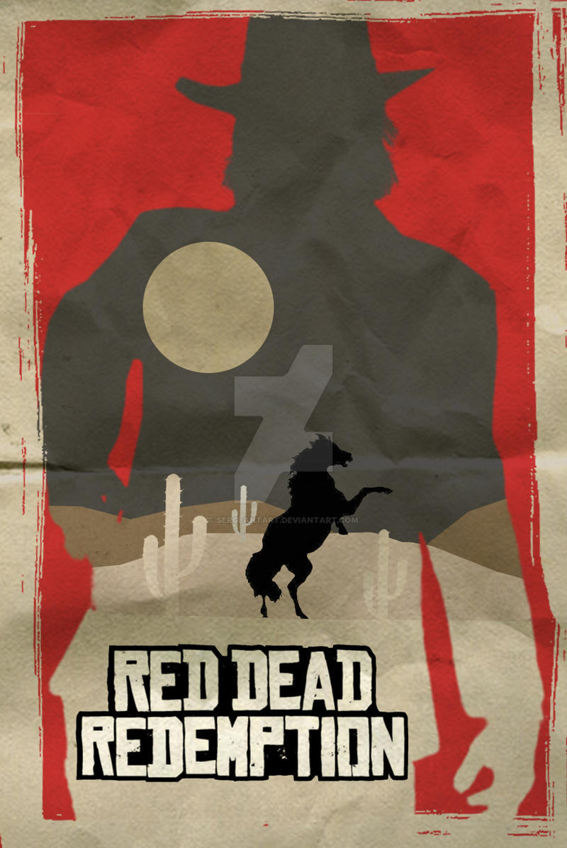 Best Rdr Poster Red Dead Redemption Poster by SergeantArt on DeviantArt