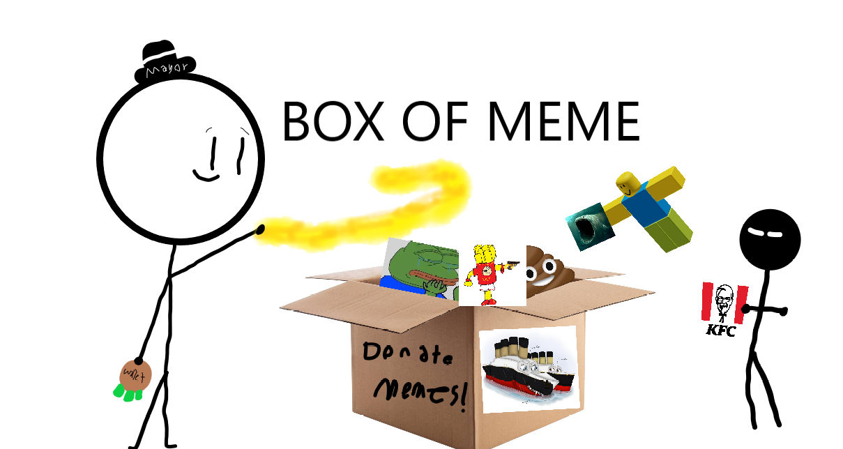 Box Of Meme!!!!111 by TrevorHendersonFan8 on DeviantArt