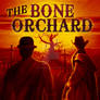 The Bone Orchard (cover art)