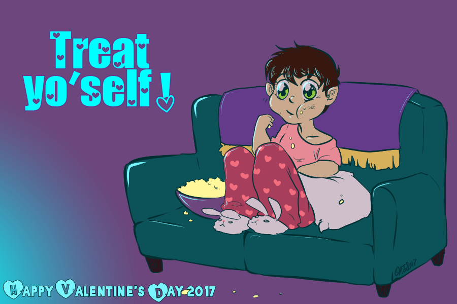 Valentine's 2017: Treat Yo'self