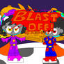 A Blast Off Movie Coming Very Soon...