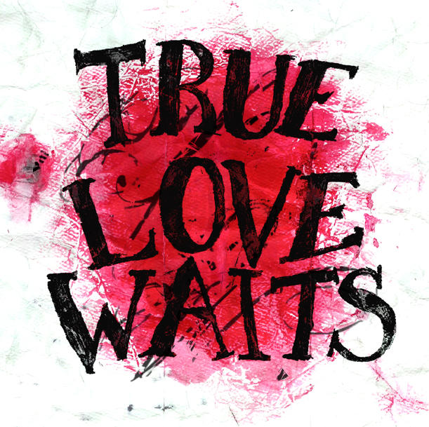 True Love Waits by DefaultFaith on DeviantArt