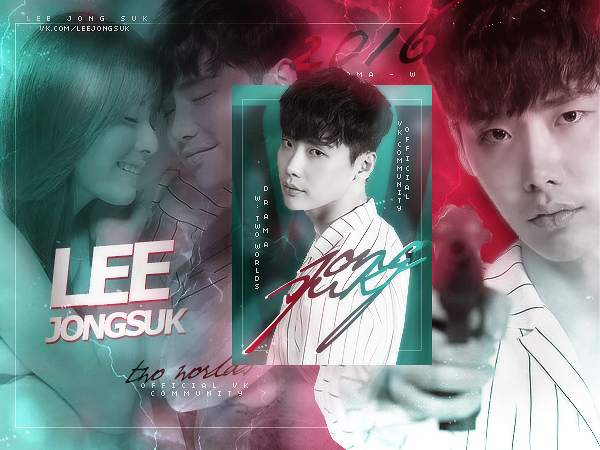 LEE JONG SUK / DRAMA W TWO WORLDS by TotomatoKim on DeviantArt LEE JONG SUK / DRAMA W TWO WORLDS by TotomatoKim on DeviantArt